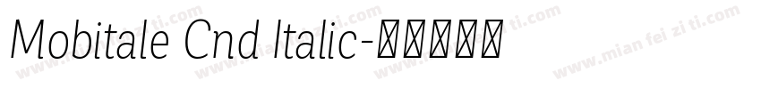 Mobitale Cnd Italic字体转换